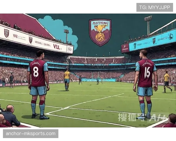 维拉足总杯强势晋级,迎战英超劲旅展现黑马本色 维拉足总杯强势晋级,迎战英超劲旅展现黑马本色