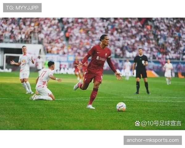 范戴克2025赛季数据亮眼，助力利物浦持续提升竞争力